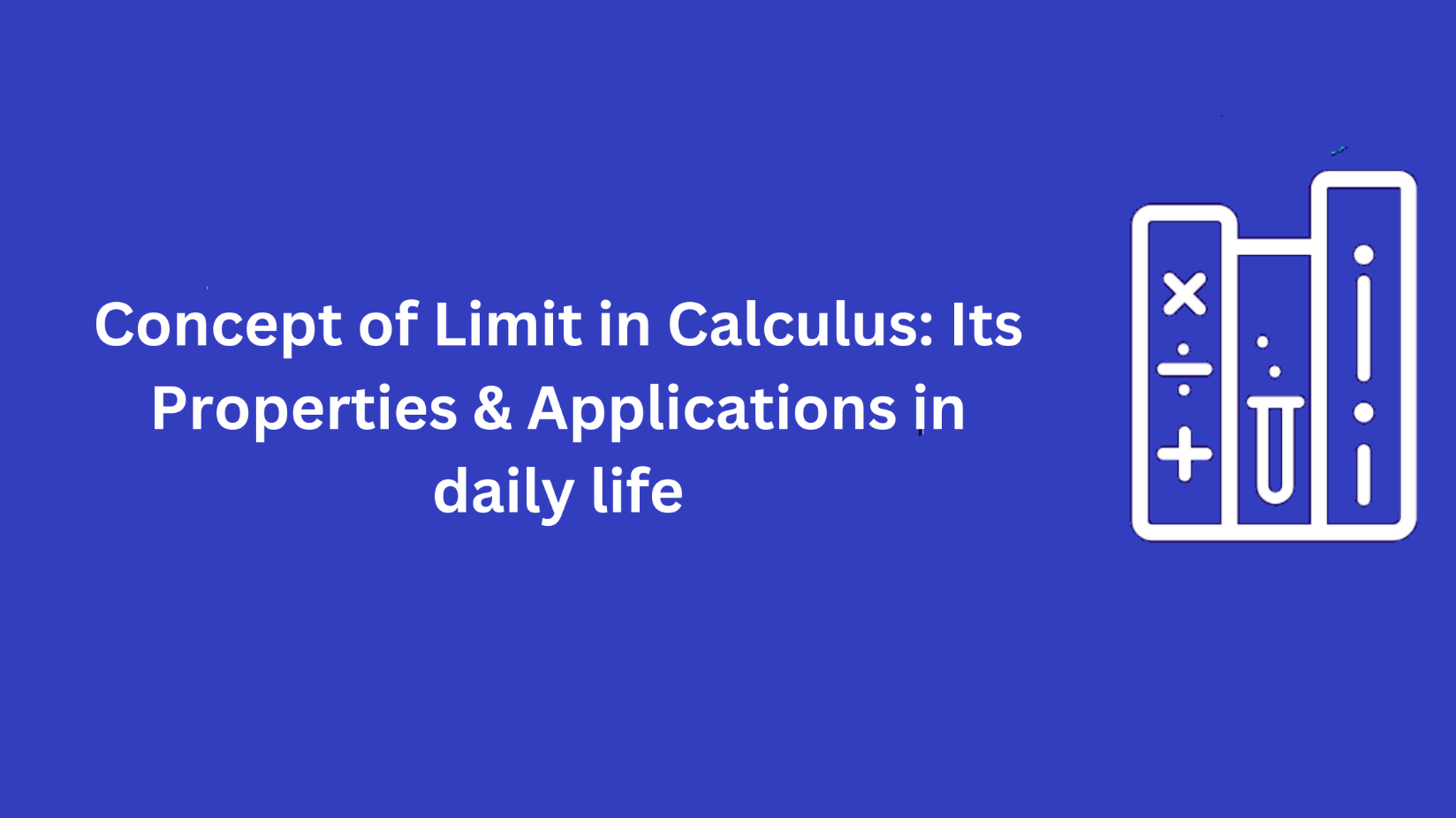 Concept of Limit in Calculus
